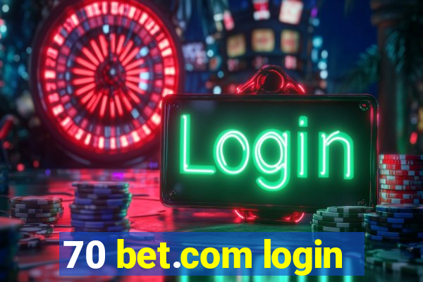 70 bet.com login